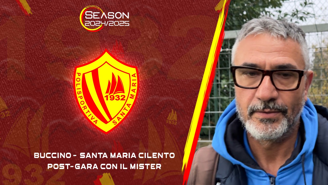 Buccino 1-1 Polisportiva Santa Maria Cilento | Post-partita con De Felice