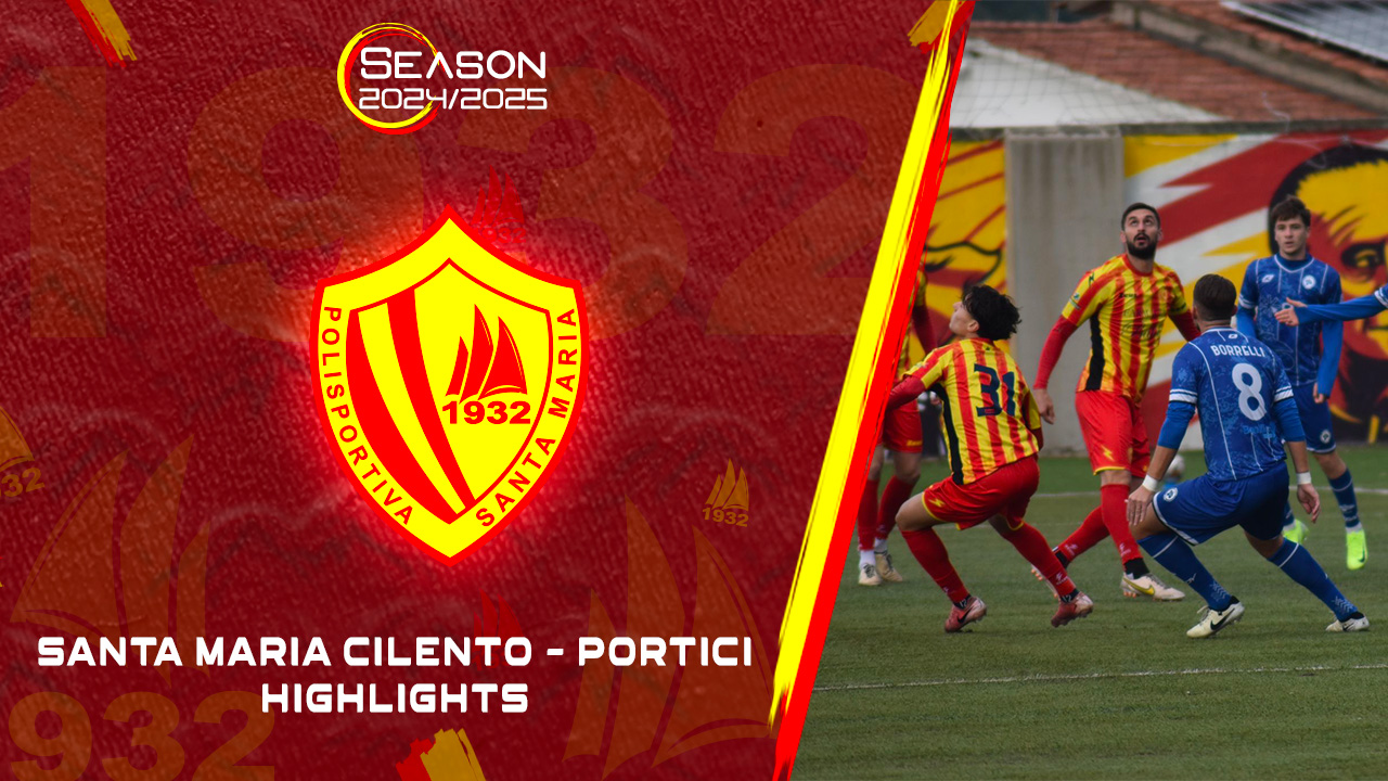 Polisportiva Santa Maria Cilento 0-0 Portici 1906 | Highlights 
