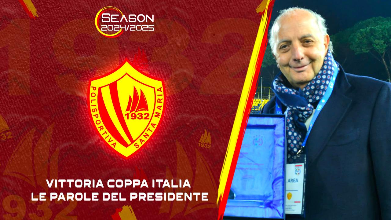 Coppa Italia Dilettanti Campania | Le emozioni del presidente Tavassi 