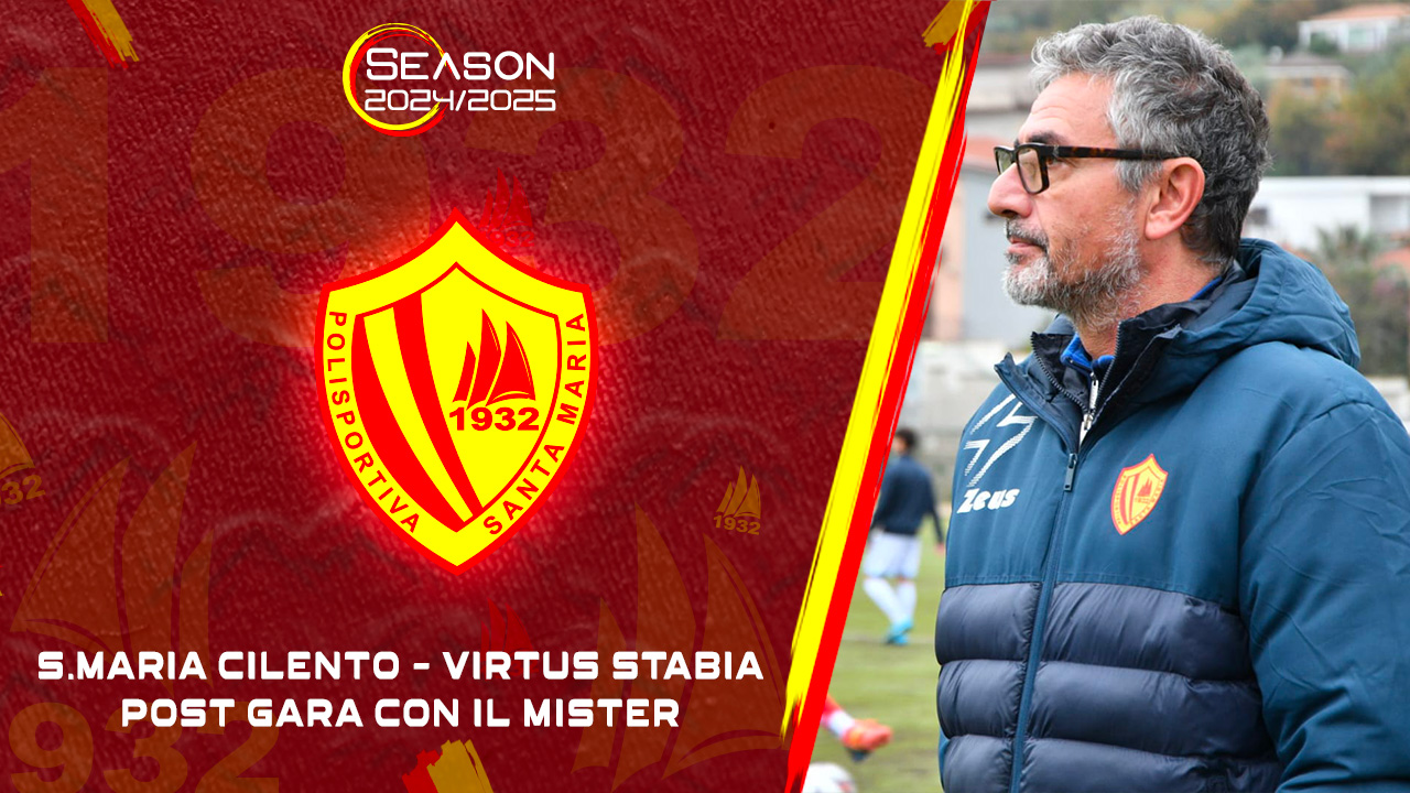 Polisportiva Santa Maria Cilento 1-0 Virtus Junior Stabia | Il commento di De Felice