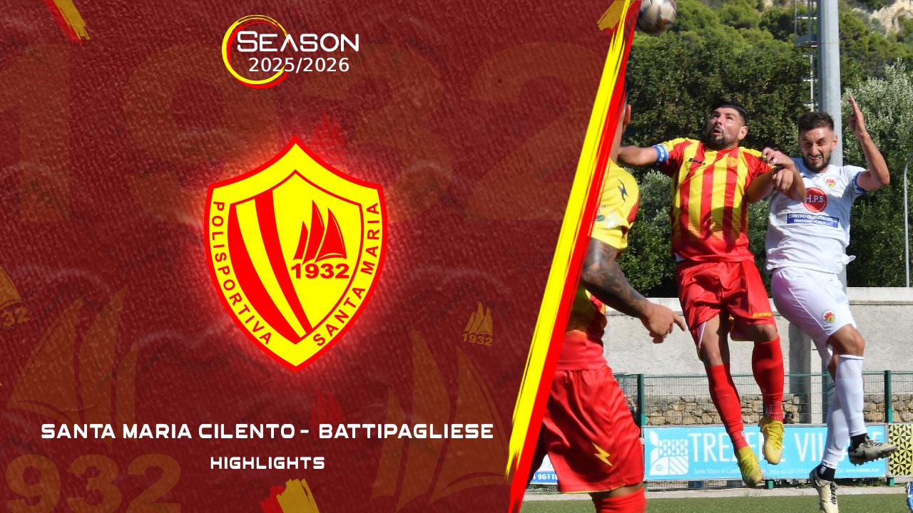 Santa Maria Cilento 1-2 Battipagliese | Highlights | Coppa Italia 