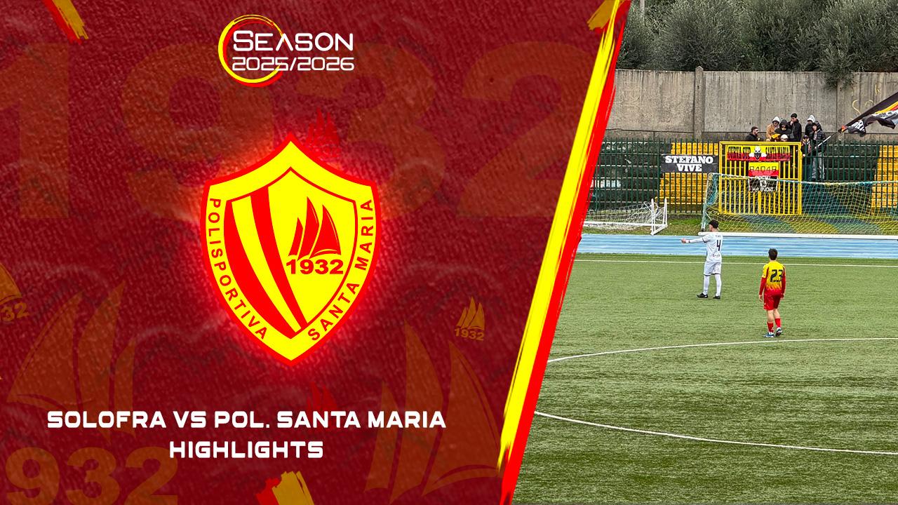 Santa Maria Cilento 2-2 Solofra | Highlights | 25a giornata 